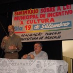 Lei de Incentivo à Cultura é debatida em seminário  - Agência Aracaju de Notícias  Foto: Abmael Eduardo