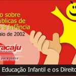 Seminário discute políticas de atendimento à criança nos Centros de Educação Infantil - Agência Aracaju de Notícias