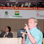 Encontro Nacional reúne técnicos e acadêmicos para a troca de experiências em pavimentação urbana - Fotos: Márcio Dantas  AAN  Clique na foto e amplie