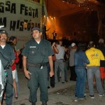 Polícia Militar confirma tranqüilidade do Forró Caju 2005 - Fotos: Sílvio Rocha