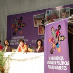 Aberta a II Conferência Estadual de Políticas Públicas para as Mulheres - Foto: André Moreira/ASN