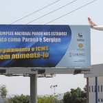 Sergipe é exemplo nacional no incentivo a micro e pequenas empresas - Outdoor instalado próximo ao Aeroporto de Brasília / Foto: Sérgio Amaral