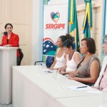 Segundo Plano Nacional de Políticas para Mulheres é lançado em Sergipe  - Foto: Márcio Dantas