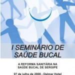 Seminário vai discutir Reforma Sanitária na Saúde Bucal de Sergipe - Clique para ampliar
