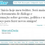 Governador Marcelo Déda está presente no twitter -