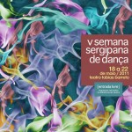 CONVITE À IMPRENSA  Lançamento da Semana Sergipana de Dança - Imagem: Divulgação