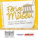 PalácioMuseu Olímpio Campos retoma 'Férias no Museu' - Banner de divulgação do projeto "Férias no Museu"
