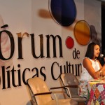 Lei de incentivo à cultura é tema de debate no Fórum de Políticas Culturais - Fotos: Fabiana Costa/Secult