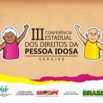 CONVITE À IMPRENSA  III Conferência Estadual da Pessoa Idosa - Foto: Divulgação