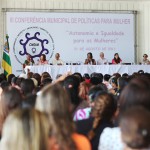 Conferência de Mulheres contará com cerca de 400 participantes - Fotos: Ascom/SEPM