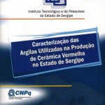 ITPS lança cartilha sobre cerâmica vermelha em convênio com o CNPq - Fotos: Vieira Neto/Sedetec