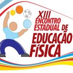 XIII Encontro Estadual de Educação Física terá início no dia 23 de outubro -