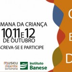 Museu da Gente Sergipana promove evento para comemorar Dia da Criança - Convite: Museu da Gente Sergipana/Instituto Banese