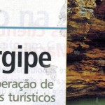 Destinos turísticos de Sergipe são destaques no Brasilturis Jornal - Imagens: Reprodução