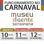 Museu da Gente Sergipana funcionará no sábado e no domingo de Carnaval - Tabela de funcionamento do Museu da Gente Sergipana / Fonte: Instituto Banese