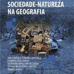 Reflexões sobre a relação sociedadenatureza na Geografia” discute relação homemnatureza - Imagem/Divulgação,