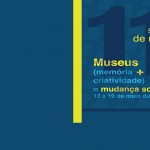 Semana de Museus inicia na próxima segundafeira