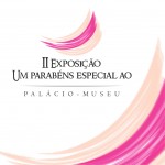 Público diversificado prestigia encerramento da 2ª edição da Exposição ‘Um Parabéns Especial ao Palácio Museu’  - Banner virtual da Exposição “Um parabéns especial ao Palácio Museu” – (Foto: Divulgação)