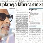 Jornal Valor Econômico destaca investimento do capital árabe em Sergipe - Imagem do Jornal Valor