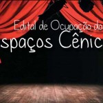 Secult lança Edital de Ocupação dos Espaços Cênicos - Fotos: Fabiana Costa/Secult