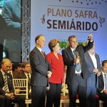 Jackson acompanha ato histórico de lançamento do 1º Plano Safra para o semiárido pela presidenta Dilma - Fotos: Marcos Rodrigues/ASN