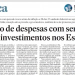 Jornal O Estado de S. Paulo destaca situação financeira difícil de Estados - Fonte: O Estado de S. Paulo