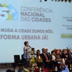 Jackson Barreto participa da 5ª Conferência Nacional das Cidades ao lado da presidenta Dilma Rousseff  - Fotos: Roque Sá